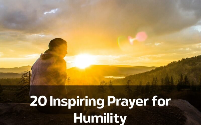 20 Inspiring Prayer for Humility